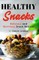 HEALTHY Snacks