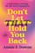 Don't Let That Hold You Back