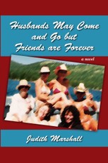 Husbands May Come and Go But Friends Are Forever