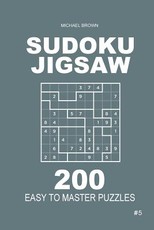 Sudoku Jigsaw - 200 Easy to Master Puzzles 9x9 (Volume 5)
