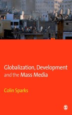 Sparks, C: Globalization, Development and the Mass Media