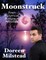 Moonstruck: Four Historical Romance Novellas