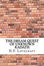 The Dream-Quest of Unknown Kadath