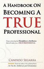 A Handbook on Becoming a True Professional
