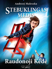 Stebuklingas Medis. Raudonoji Kėdė