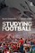 Studying Football