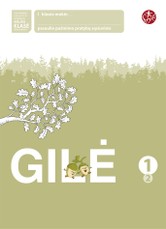 Gilė. Pratybų sąsiuvinis 1 klasei, 2 dalis (2012). Serija ŠOK