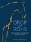 Drop the Reins