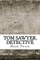 Tom Sawyer, Detective