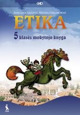 Etika. 5 klasės mokytojo knyga Etika. 5 klasės mokytojo knyga