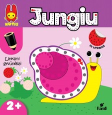 Kutis. Jungiu. Linksmi gyvūnėliai