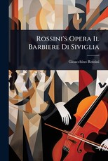 Rossini's Opera Il Barbiere Di Siviglia