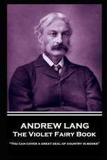 Andrew Lang - The Violet Fairy Book