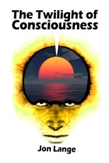 The Twilight of Consciousness