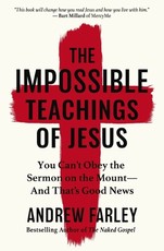 The Impossible Teachings of Jesus
