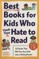 Best Books for Kids Who (Think They) Hate to Read