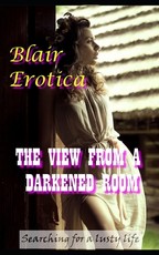 The View From a Darkened Room