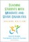 Teaching Students with Moderate and Severe Disabilities, Second Edition