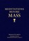 Meditations Before Mass