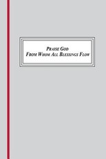Praise God from Whom All Blessings Flow (1693,1695, 1709)