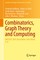 Combinatorics, Graph Theory and Computing