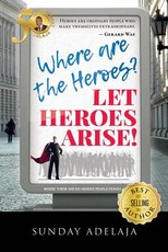 Where are the heroes? Let heroes arise!