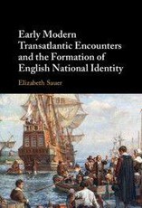 Early Modern Transatlantic Encounters and the Formation of English National Identity