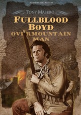 Fullblood Boyd: Overmountain Man