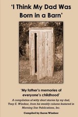 'I Think My Dad Was Born in a Barn'