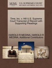 Time, Inc. V. Hill U.S. Supreme Court Transcript of Record with Supporting Pleadings