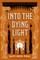 Into the Dying Light