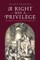 A Right Not a Privilege