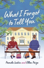 What I Forgot to Tell You