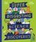 Super-Disgusting Science Discoveries