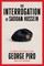 The Interrogation of Saddam Hussein
