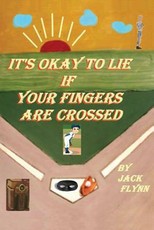 IT'S OKAY TO LIE If Your Fingers Are Crossed
