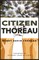 Citizen Thoreau