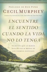 Encuentre el sentido cuando la vida no lo tenga