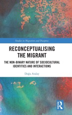 Reconceptualising the Migrant