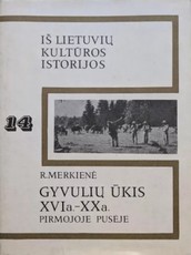 Gyvulių ūkis XVI a. – XX a. pirmojoje pusėje. 14 tomas