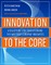 Innovation to the Core