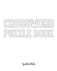 Crossword Puzzle Book - Medium - Create Your Own Doodle Cover (8x10 Softcover Personalized Puzzle Book / Activity Book)