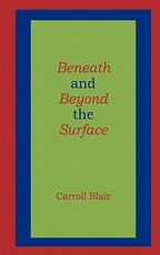 Beneath and Beyond the Surface