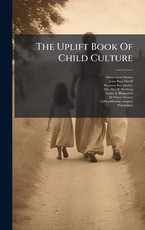 The Uplift Book Of Child Culture