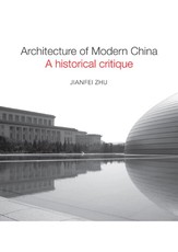 Zhu, J: Architecture of Modern China