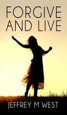 Forgive And Live