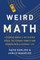 Weird Math