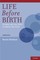 Life Before Birth