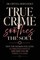 True Crime Soothes the Soul