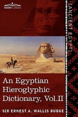 An Egyptian Hieroglyphic Dictionary (in Two Volumes), Vol. II